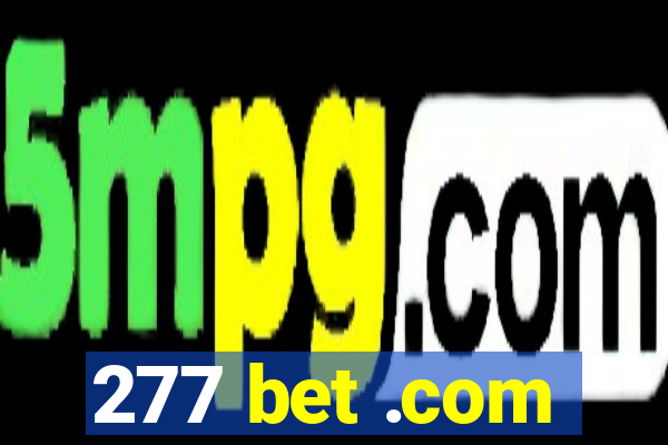 277 bet .com